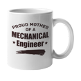 thumbnail image 1 of Proud Mother of Mechanical Engineer, Mom of an Engineer Coffee & Tea Gift Mug (11oz), 1 of 3