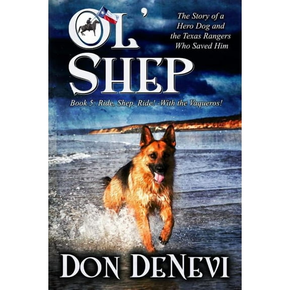 Ol' Shep Ol' Shep: Book 5: Ride, Shep, Ride!, Book 5, (Paperback)
