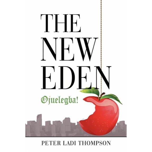The New Eden: Ojuelegba!