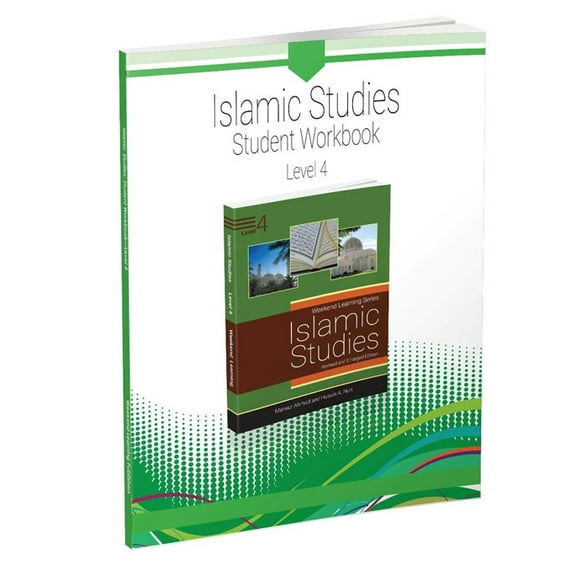 Weekend Learning Series - Islamic Studies Student Workbook Level 4