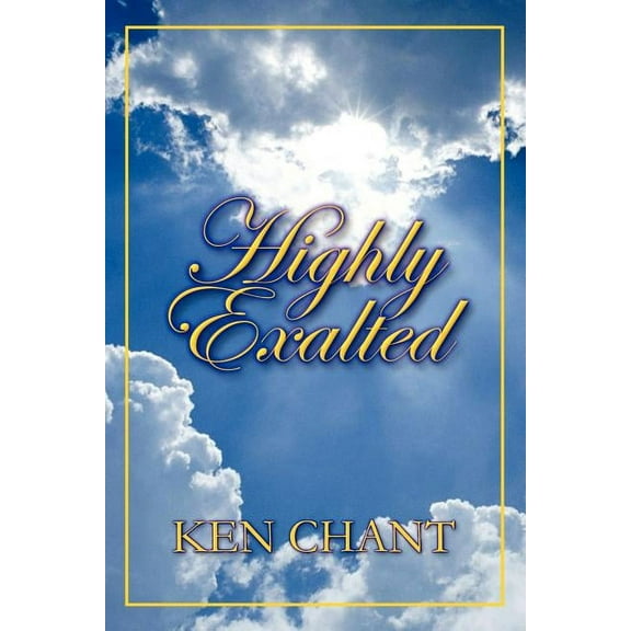 Highly Exalted (Paperback)