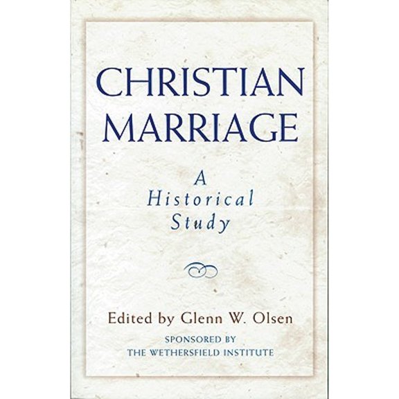 Pre-Owned Christian Marriage: An Historical Study (Paperback) 0824518861 9780824518868