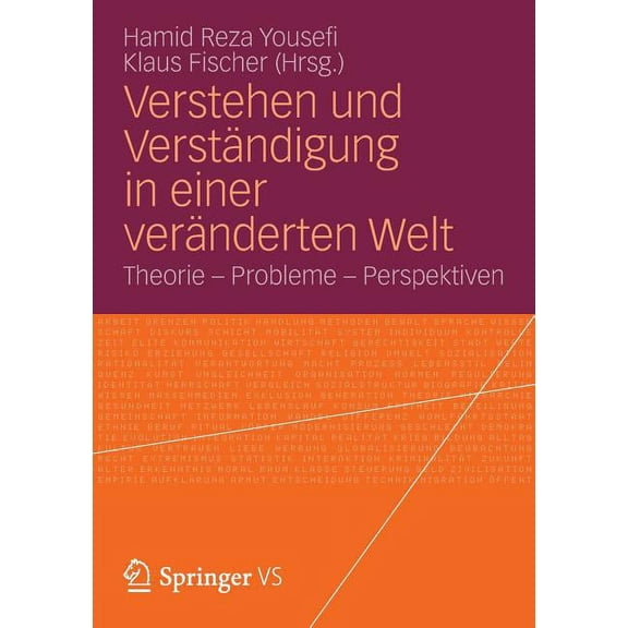 Verstehen Und VerstÃ¤ndigung in Einer VerÃ¤nderten Welt: Theorie - Probleme - Perspektiven, (Paperback)