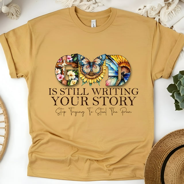 God Is Still Writing Your Story Christian T-Shirt Faith Graphic Tee, Gold, Size L