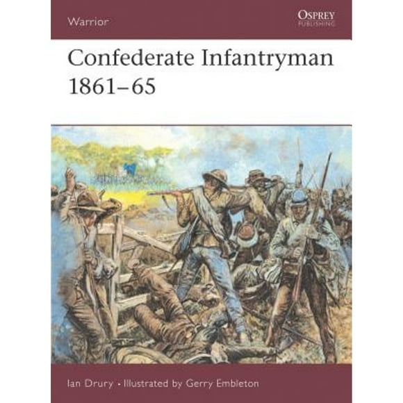 Pre-Owned Confederate Infantryman 1861-65 (Paperback 9781855324015) by Ian Drury