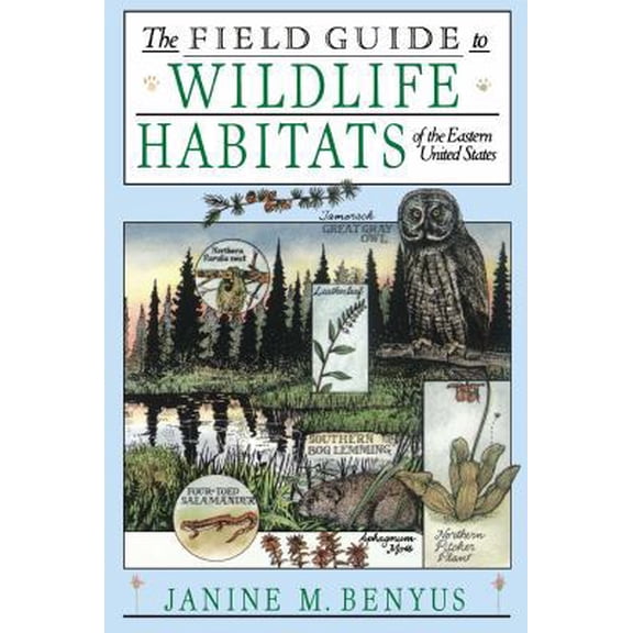 Pre-Owned The Field Guide to Wildlife Habitats of the Eastern United States (Paperback) 0671659081 9780671659080