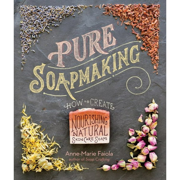 Pre-Owned Pure Soapmaking: How to Create Nourishing, Natural Skin Care Soaps Paperback