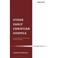 thumbnail image 2 of Library of New Testament Studies Other Early Christian Gospels: A Critical Edition of the Surviving Greek Manuscripts, Book 315, (Paperback), 2 of 2