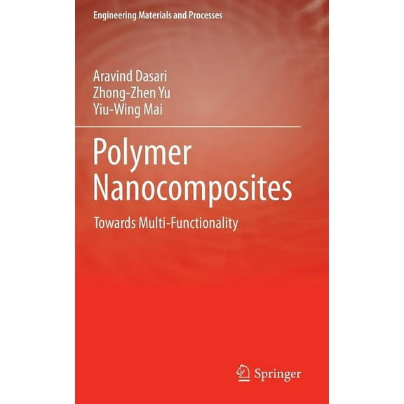 Engineering Materials and Processes Polymer Nanocomposites: Towards Multi-Functionality, (Hardcover)