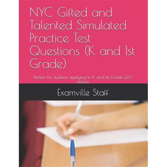 Pre-Owned NYC Gifted and Talented Simulated Practice Test Questions (K and 1st Grade): Perfect for students applying to K and 1st Grade G&T classes (Paperback)