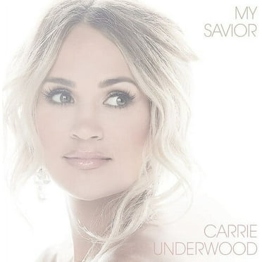 Carrie Underwood - My Savior - Country - CD
