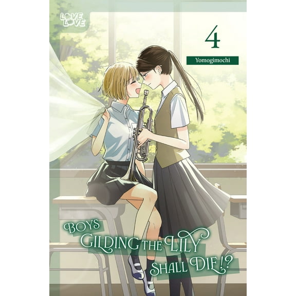 Boys Gilding the Lily Shall Die!?, Volume 4, (Paperback)