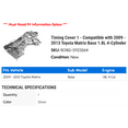 thumbnail image 2 of Timing Cover 1 - Compatible with 2009 - 2013 Toyota Matrix Base 1.8L 4-Cylinder - Autopart Premium, 2 of 2