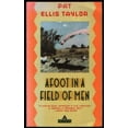 thumbnail image 1 of Pre-Owned Afoot in a Field of Men (Paperback) 0871132036 9780871132031, 1 of 1