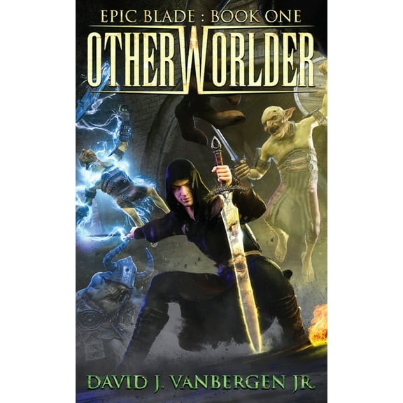 Otherworlder - A LitRPG / Gamelit Adventure (Paperback) by David J Vanbergen