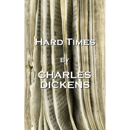 Hard Times, By Charles Dickens - eBook (Charles Dickens Best Of Times)