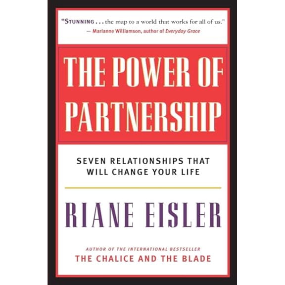 Pre-Owned The Power of Partnership: Seven Relationships That Will Change Your Life (Paperback) 1577314085 9781577314080