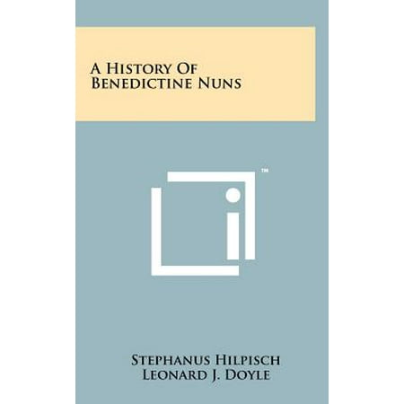 A History of Benedictine Nuns