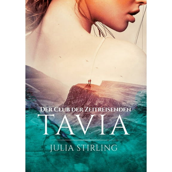 Tavia: Der Club der Zeitreisenden 6, (Paperback)