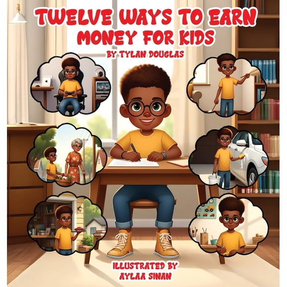 Twelve ways to earn money for kids, (Hardcover)