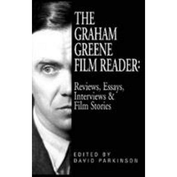 Pre-Owned Graham Greene Film Reader: Reviews, Essays, Interviews and Film Stories (Paperback) 1557832498 9781557832498