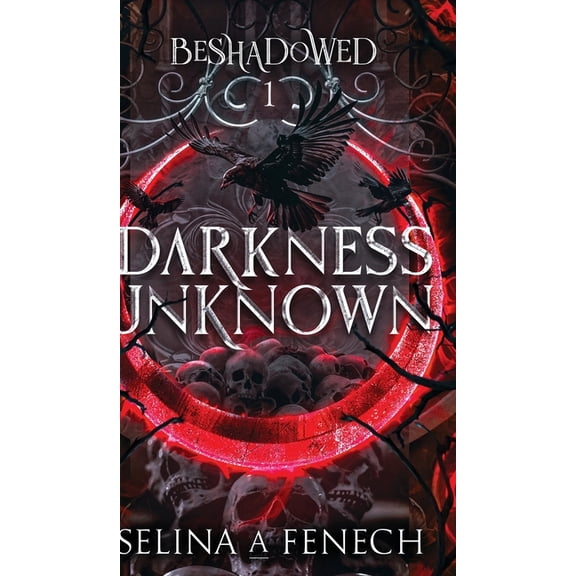 Beshadowed Darkness Unknown, Book 1, (Hardcover)