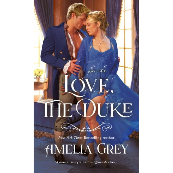 Love, the Duke: Say I Do (Paperback)