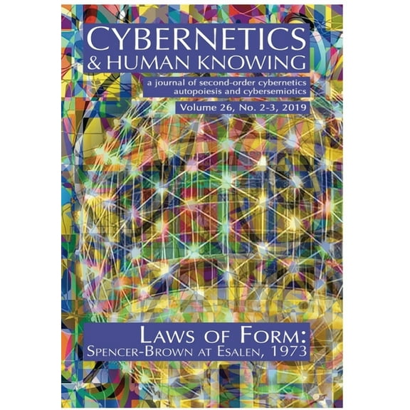 Cybernetics & Human Knowing: Laws of Form: Spencer-Brown at Esalen, 1973 (Paperback)