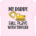 thumbnail image 4 of Inktastic Construction Daddy Still Plays With Trucks Boys or Girls Toddler T-Shirt, 4 of 5