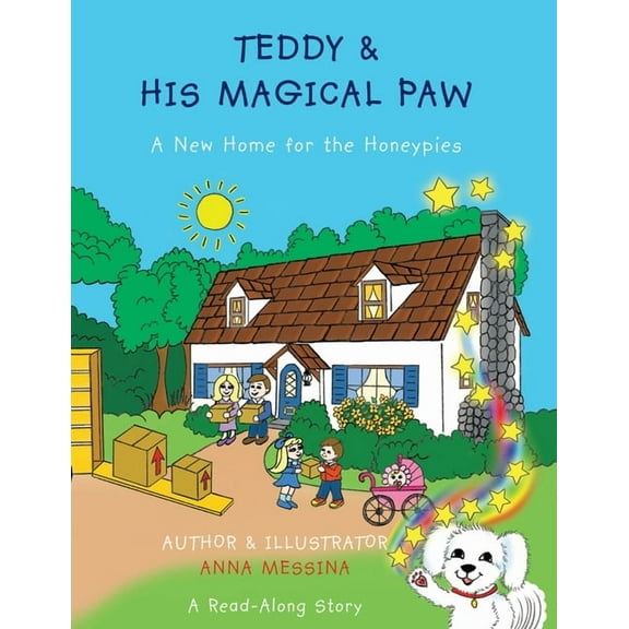 Teddy & His Magical Paw: A New Home for the Honeypies, (Paperback)
