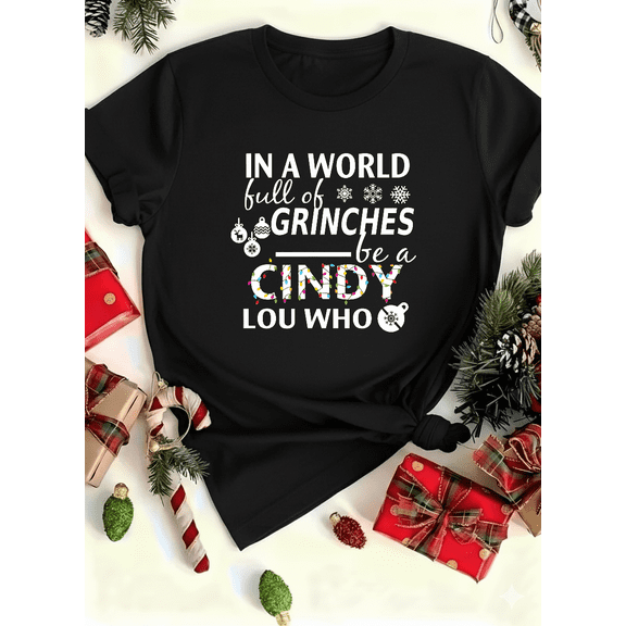 Holiday Mood Spark Be A Cindy Lou Funny Festive Quote Unisex T-Shirt V11744 up to size 5XL