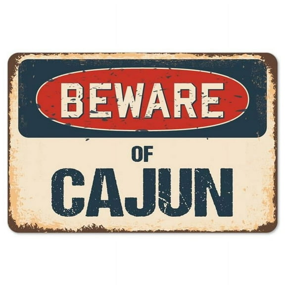 SignMission  Beware of Cajun Rustic Sign