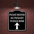 thumbnail image 2 of Please Deliver All Packages To Back Door Up BLACK Aluminum Composite Sign 15''x18'', 2 of 9