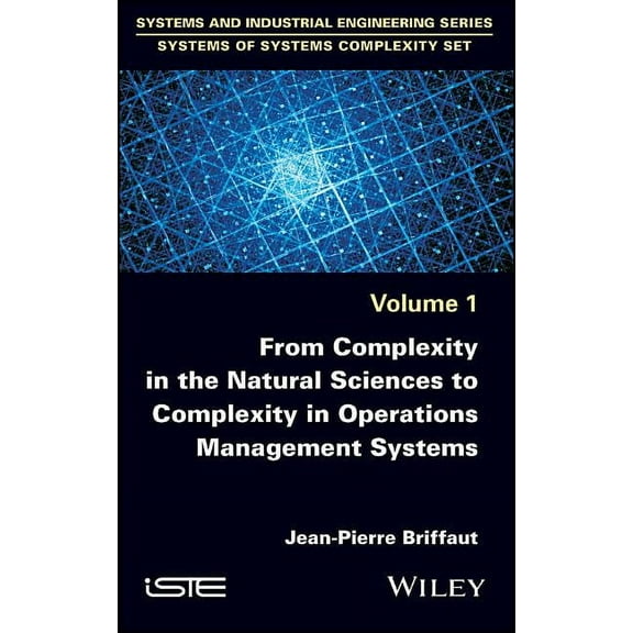 From Complexity in the Natural Sciences to Complexity in Operations Management Systems (Hardcover)