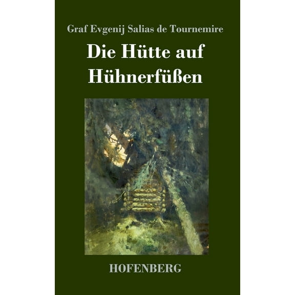 Die Hütte auf Hühnerfüßen (Hardcover)