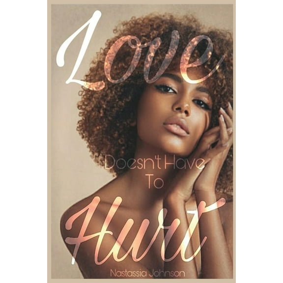 Love Doesn't Have to Hurt, (Paperback)