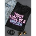 thumbnail image 3 of 2Day Ill Be A Unicorn, Funny Tee Women's -Image by Shutterstock, 3 of 4