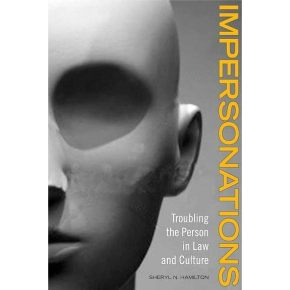 Impersonations: Troubling the Person in Law and Culture, (Paperback)