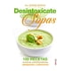 thumbnail image 1 of Desintoxícate Con Sopas Edaf 100 Recetas Curativas Antinflamatorias Adelgzanates Y Antiinsomnio 9788441436305, 1 of 2