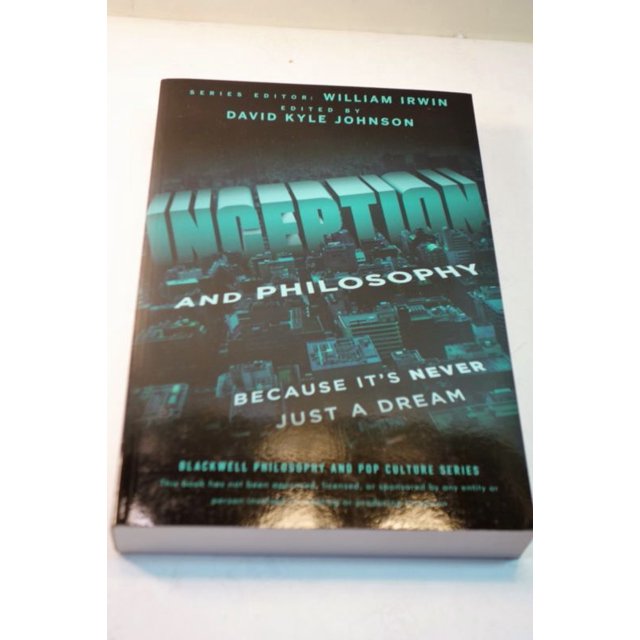 Inception et Philosophy : Parce Que Ce n'Est Jamais Juste un Rêve