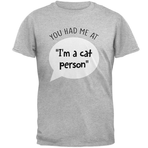 You Had Me at I'm a Cat Person Mens T Shirt Heather 2XL