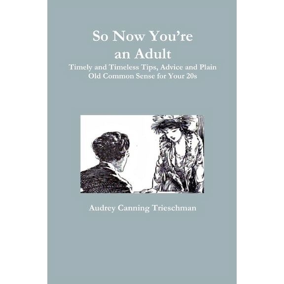 So Now You're an Adult, (Paperback)