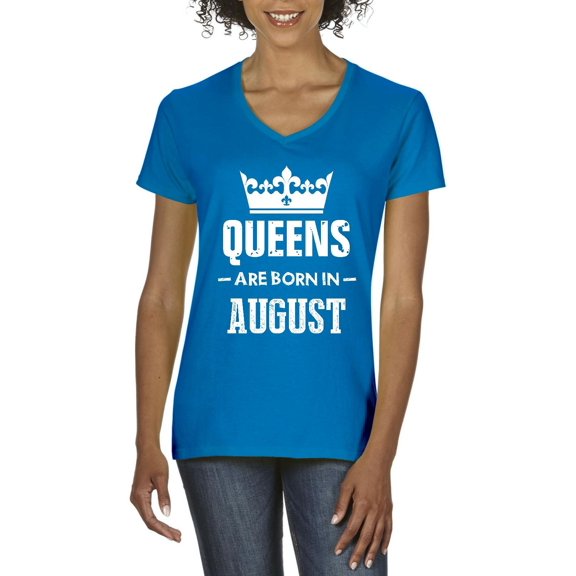 Artix - Women's T-Shirt V-Neck Short Sleeve - Birthday Gift Queens Are Born in August