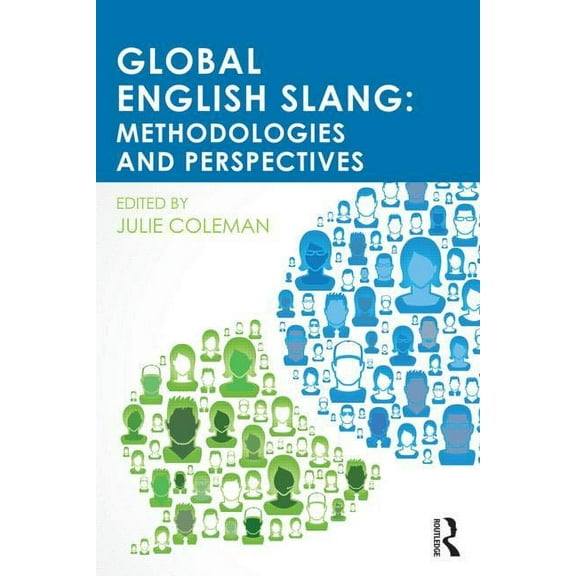 Global English Slang: Methodologies and Perspectives, (Paperback)
