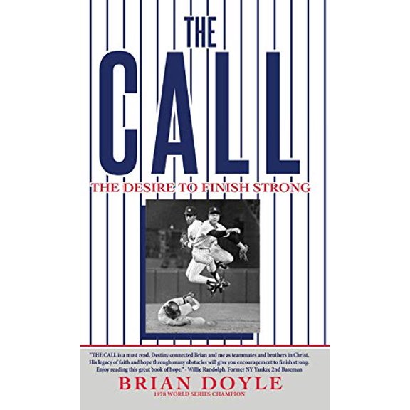 Pre-Owned The Call: The Desire to Finish Strong (Hardcover) 1545670439 9781545670439