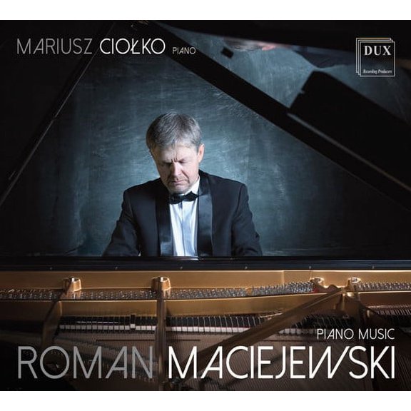 MacIejewski / Ciolko - Mariusz Ciolko Plays Roman MacIejewski - Music & Performance - CD