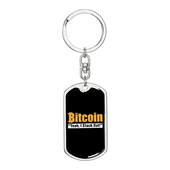 Bitcoin Stack Dat Crypto Stainless Steel or 18k Gold Premium Swivel Dog Tag Keychain