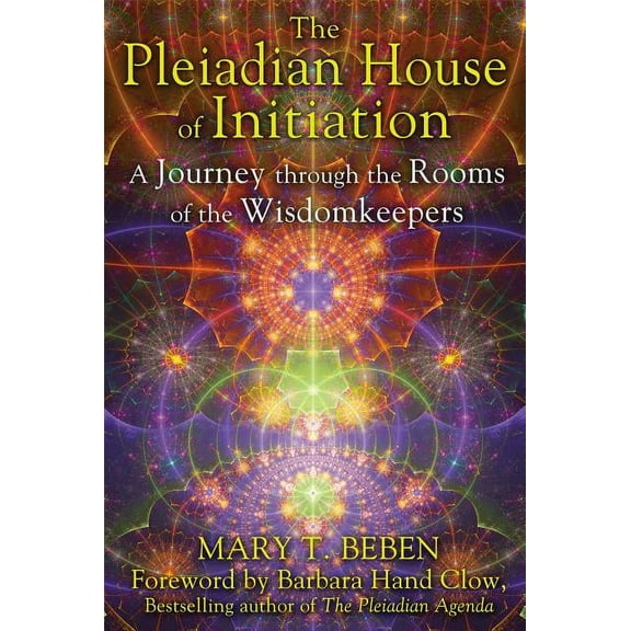 The Pleiadian House of Initiation: A Journey Through the Rooms of the Wisdomkeepers, (Paperback)