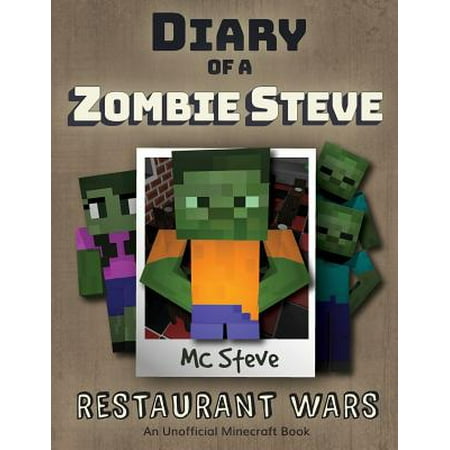 Diary of a Minecraft Zombie Steve : Book 2 - Restaurant