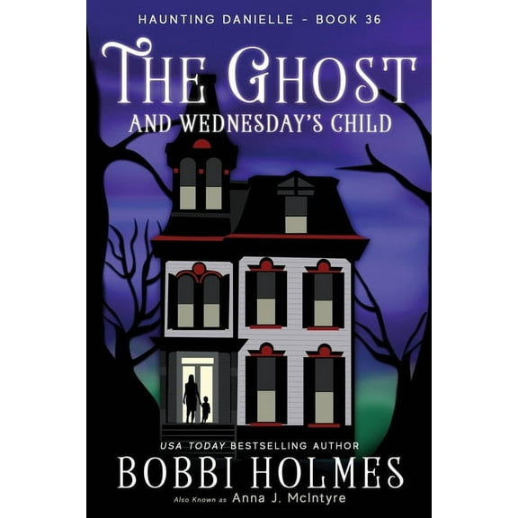 The Ghost and Wednesday's Child, (Paperback)